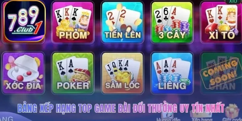 Bảng xếp hạng top game bài đổi thưởng nêu bật tốc độ 3 phút của 789club
