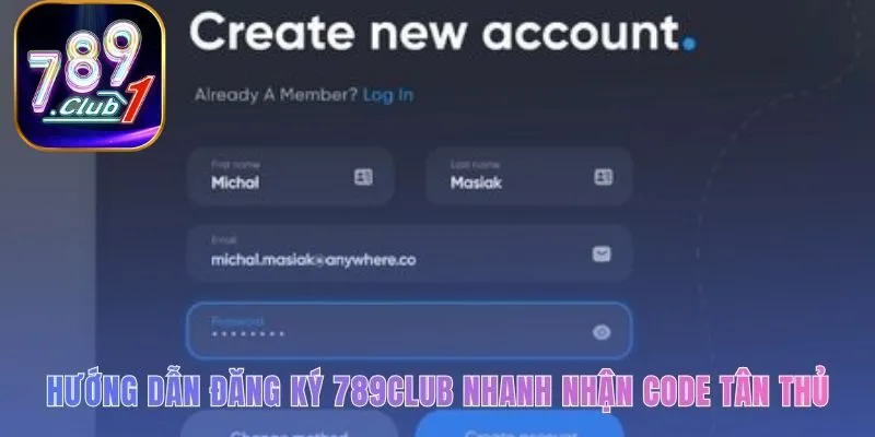 Hướng dẫn đăng ký 789club qua ba bước siêu tốc nhận code
