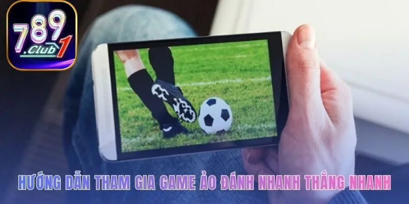 Hướng dẫn tham gia game ảo qua 4 bước đơn giản