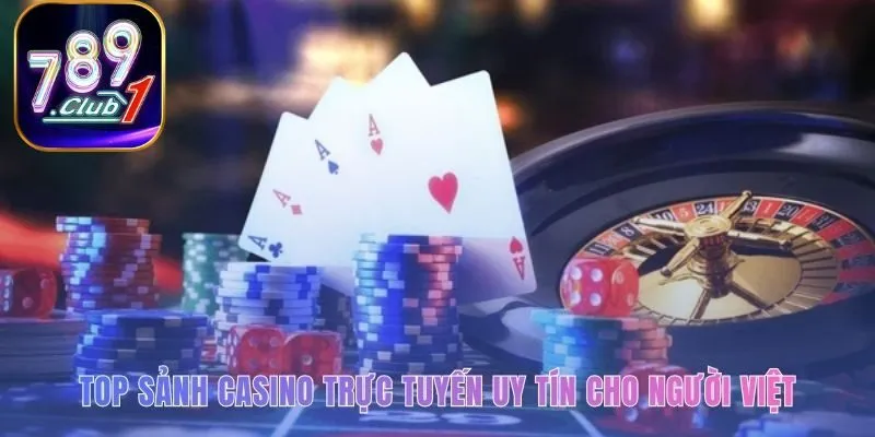 Các sảnh casino trực tuyến uy tín có những ưu điểm riêng biệt